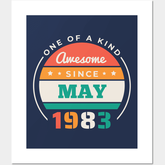 Retro Awesome Since May 1983 Birthday Vintage Bday 1983 Wall Art by Now Boarding